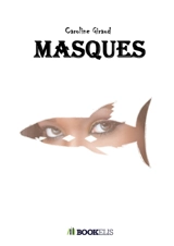 Masques - Caroline Giraud