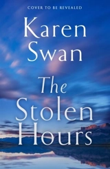 The Stolen Hours - Swan, Karen