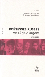 Poétesses russes de l'âge d'argent : anthologie
