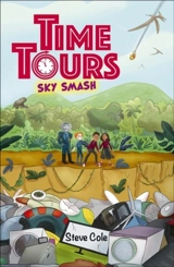 Reading Planet : Astro - Time Tours : Sky Smash - Cole, Steve