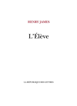 L'élève - Henry James