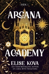 Arcana Academy - Elise Kova