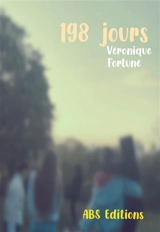 198 jours - Véronique Fortuné