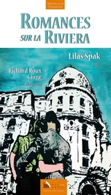 Romances sur la Riviera - Lilas Spak