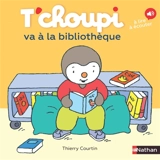 T'choupi va à la bibliothèque - Thierry Courtin