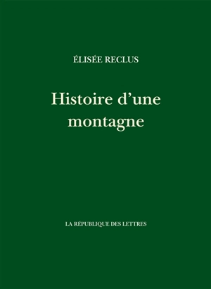 Histoire d'une montagne - Elisée Reclus