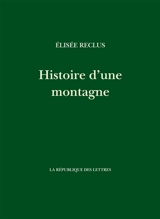 Histoire d'une montagne - Elisée Reclus