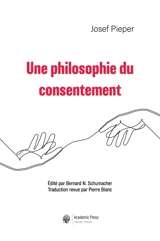 Une philosophie du consentement - Josef Pieper