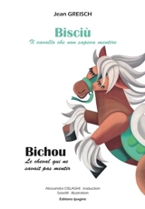 Bisciù : il cavallo che non sapeva mentire. Bichou : le cheval qui ne savait pas mentir - Jean Greisch