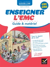 Enseigner l'EMC, CM1, CM2 : guide & matériel : nouveau programme - Sophie Le Callennec
