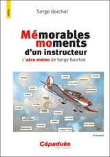 Mémorables moments d'un instructeur : l'aéro-mémo de Serge Boichot - Serge Boichot