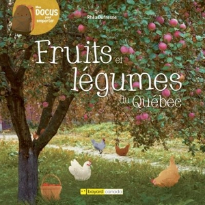 Fruits et légumes du Québec - Rhéa Dufresne