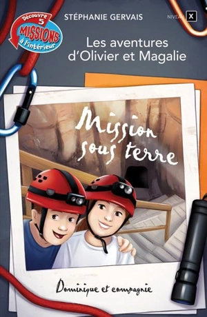 Mission sous terre - Stéphanie Gervais