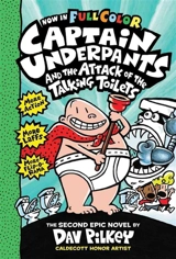 Captain Underpants and the Attack of the Talking Toilets - Dav Pilkey