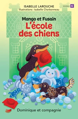 L'école des chiens - Isabelle Larouche