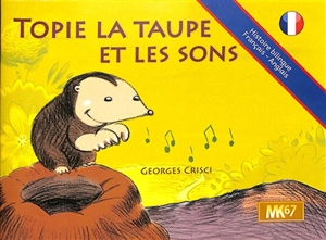 Topie la taupe et les sons. Moley the mole and sounds - Georges Crisci
