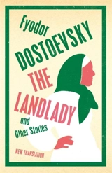The Landlady and Other Stories - Dostoevsky, Fyodor
