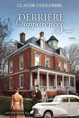 Derrière les apparences - Claude Coulombe