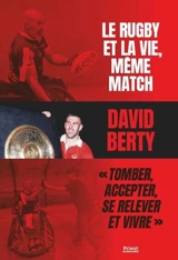 Le rugby et la vie, même match - David Berty