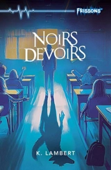 Noirs devoirs - Lambert K. Smedema