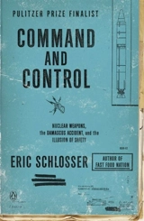 Command and Control - Eric Schlosser