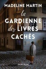 La gardienne des livres cachés - Madeline Martin