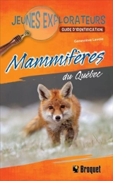 Mammifères du Québec : Guide d'identification - Lavoie, Geneviève