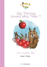Les Fables de Gunter : Les Pommes peuvent-elles Voler ? Vol. 25 - Gunter Pauli