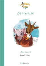 Les Fables de Gunter : Je m’ennuie Vol. 106 - Gunter Pauli
