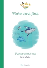Les Fables de Gunter : Pêcher sans Filets Vol. 42 - Gunter Pauli