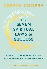Seven spiritual laws of success - Chopra, Deepak