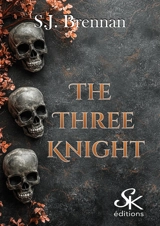 The three knight - S.J. Brennan