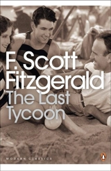 The Last Tycoon - Fitgerald, F. Scott