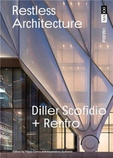 Restless Architecture Diller Scofidio + Renfro - Pippo Ciorra