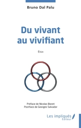 Du vivant au vivifiant : essai - Bruno Dal-Palu