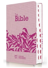 La Bible : Segond 21 : compacte, couverture souple toile rose