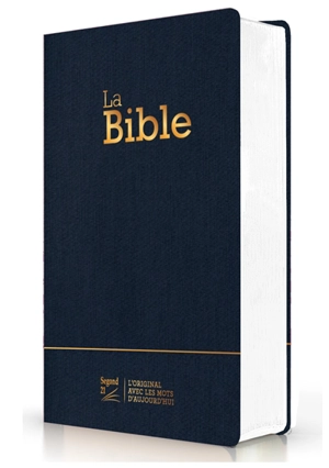 La Bible : Segond 21 : compacte, couverture souple toile bleu marine