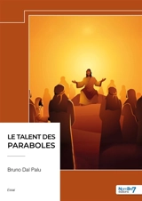 Le talent des paraboles - Bruno Dal-Palu
