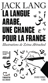 La langue arabe, une chance pour la France - Jack Lang