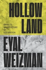 Hollow Land - Eyal Weizman