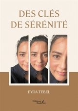 Des clés de sérénité - TEBEL, Eyoa