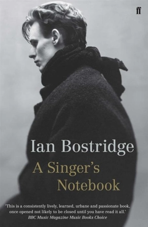 Singer's Notebook - Ian Bostridge