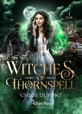 Witches of thornspell. Vol. 1. Eveil - Chloé Dupont