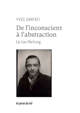 De l'inconscient à l'abstraction : le cas Hartung - Yves Sarfati