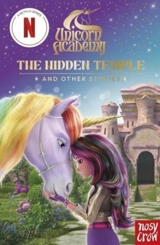 Unicorn Academy : The Hidden Temple and Other Stories - Nosy Crow Ltd