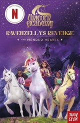Unicorn Academy : Ravenzella''s Revenge and Mended Hearts - Nosy Crow Ltd