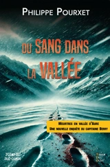 Du sang dans la vallée : sang et Aure - Philippe Pourxet