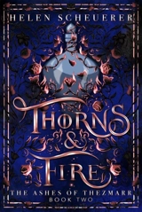 Thorns & Fire Vol. 2 - Helen Scheuerer