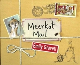 Meerkat Mail - Emily Gravett