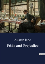 Pride and Prejudice - Jane Austen
